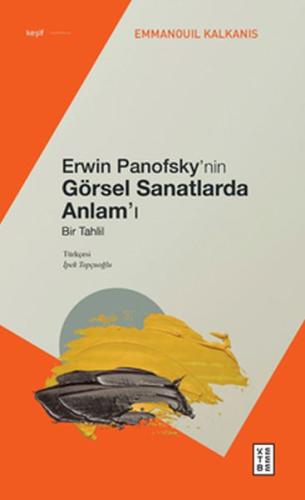 Erwin Panofsky’nin Görsel Sanatlarda Anlam’ı