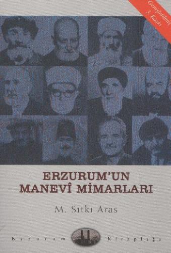 Erzurum'un Manevi Mimarları