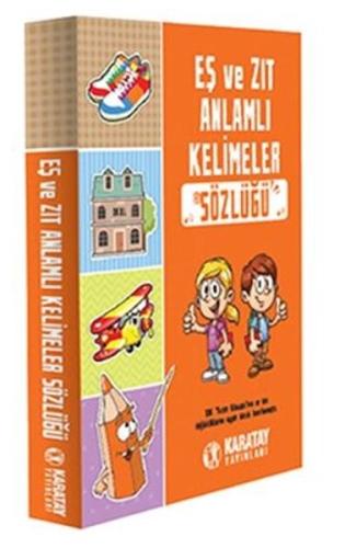 Eş Ve Zıt Anlamlı Kelimeler Sözlüğü