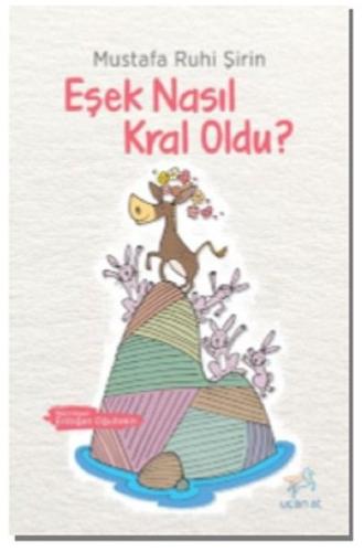 Eşek Nasıl Kral Oldu?