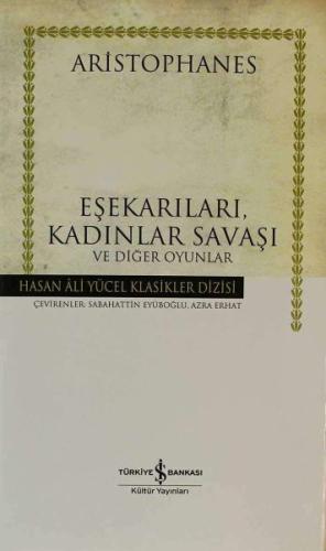 Eşekarıları, Kadınlar Savaşı ve Diğer Oyunlar - Hasan Ali Yücel Klasik