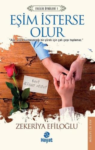 Eşim İsterse Olur - Evlilik Öyküleri 1