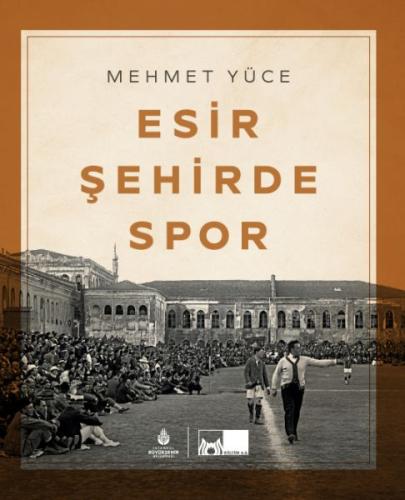 Esir Şehirde Spor