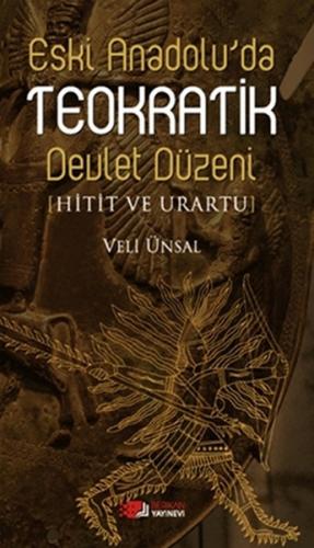 Eski Anadolu'da Teokratik Devlet Düzeni