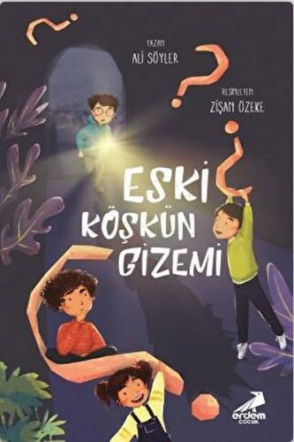 Eski Köşkün Gizemi