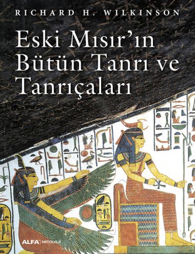 Eski Mısır’ın Bütün Tanrı ve Tanrıçaları