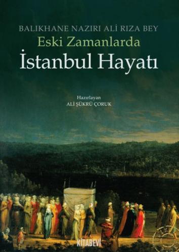 Eski Zamanlarda İstanbul Hayatı