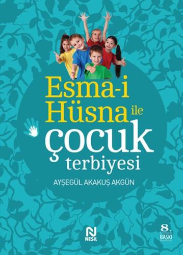 Esma-i Hüsna ile Çocuk Terbiyesi