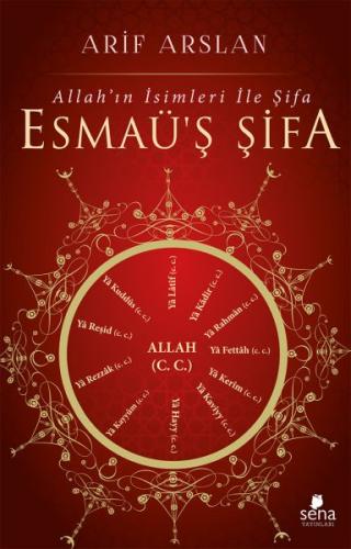 Esmaü'ş Şifa - Allahı'ın İsimleri ile Şifa