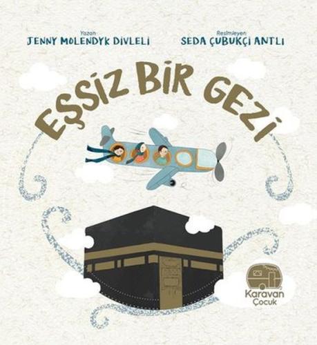 Eşsiz Bir Gezi - Mekke