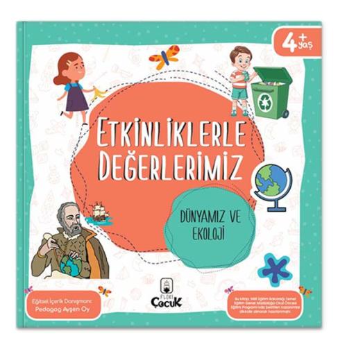 Etkinliklerle Değerlerimiz - Dünyamız ve Ekoloji