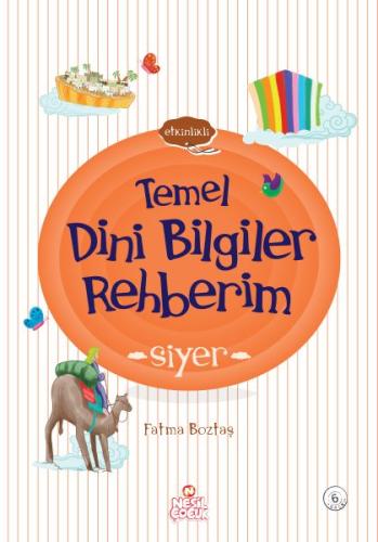 Etkinlikli Temel Dini Bilgiler Rehberim - Siyer