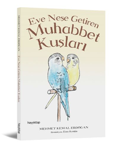 Eve Neşe Getiren Muhabbet Kuşları