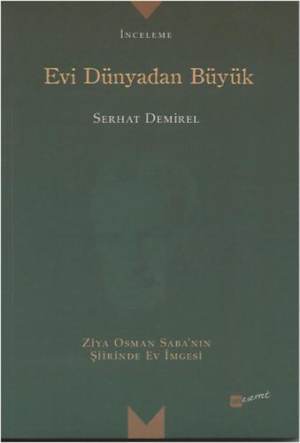 Evi Dünyadan Büyük