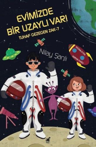 Evimizde Bir Uzaylı Var!