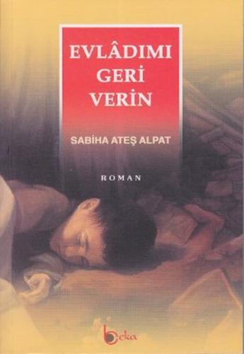 Evladımı Geri Verin