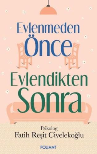 Evlenmeden Önce Evlendikten Sonra