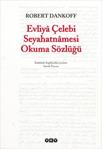 Evliya Çelebi Seyahatnamesi Okuma Sözlüğü