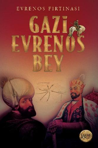 Evrenos Fırtınası - Gazi Evrenos Bey