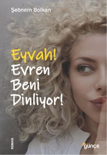 Eyvah! Evren Beni Dinliyor!