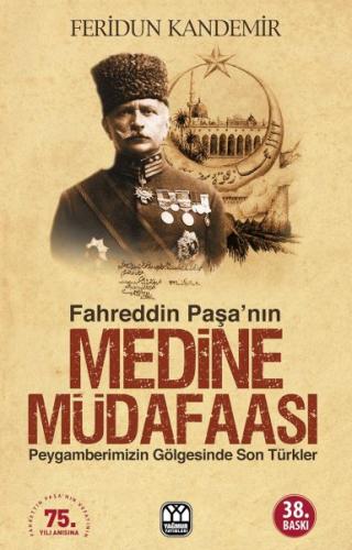 Fahreddin Paşa’nın Medine Müdafaası