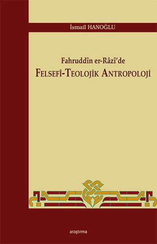 Fahruddin er-Razi'de Felsefi-Teolojik Antropoloji