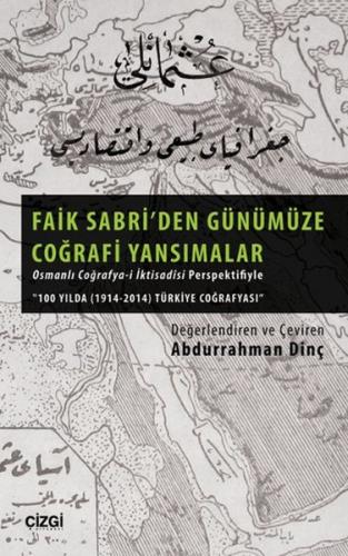 Faik Sabri' den Günümüze Coğrafi Yansımalar