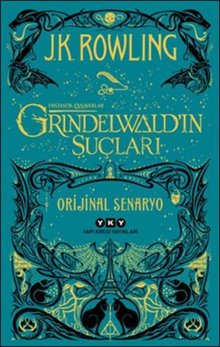 Fantastik Canavarlar: Grindelwald’ın Suçları - Orijinal Senaryo