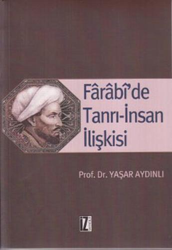 Farabi’de Tanrı-İnsan İlişkisi