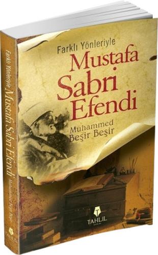 Farklı Yönleriyle Mustafa Sabri Efendi