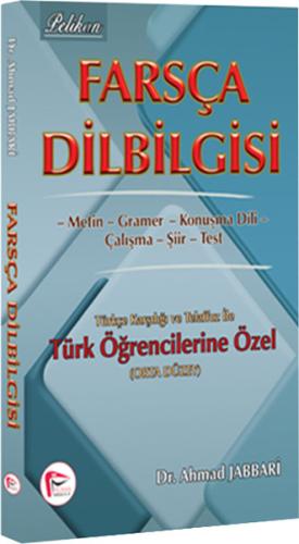 Farsça Dilbilgisi Türkçe Karşılığı ve Telaffuz ile Türk Öğrencilerine 