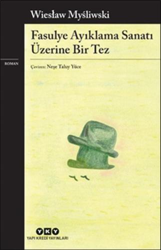 Fasulye Ayıklama Sanatı Üzerine Bir Tez