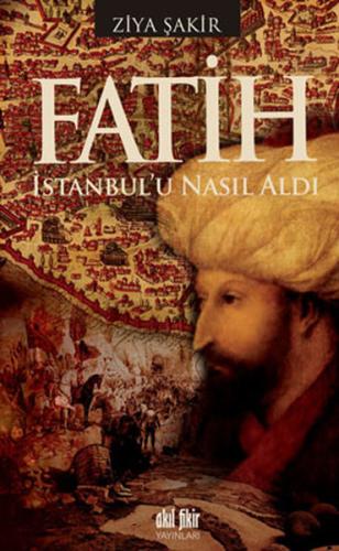 Fatih İstanbul'u Nasıl Aldı