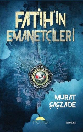 Fatih'in Emanetçileri