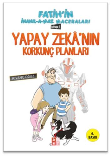 Fatihin İnanılamaz Maceraları - Yapay Zekanın Korkunç Planları