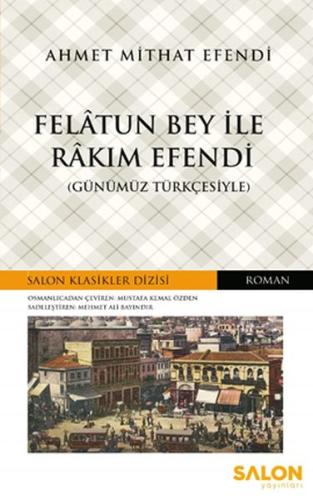 Felatun Bey ile Rakım Efendi - Salon Klasikler Dizisi