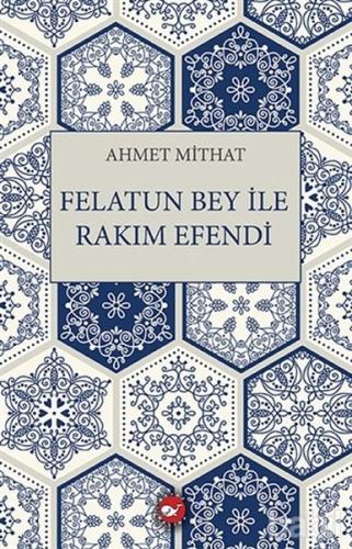 Felatun Bey ile Rakım Efendi