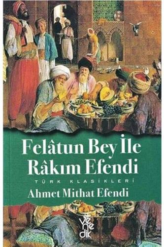 Felatun Bey ile Rakım Efendi