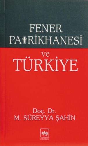 Fener Patrikhanesi ve Türkiye