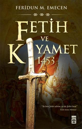 Fetih ve Kıyamet 1453