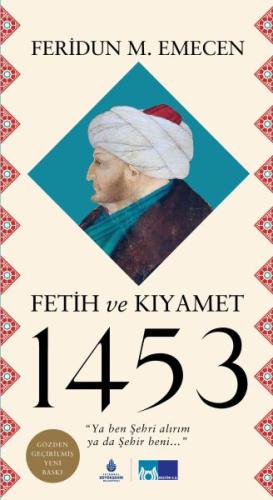 Fetih ve Kıyamet 1453