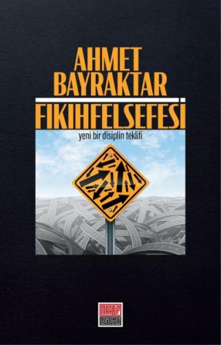 Fıkıh Felsefesi - Yeni Bir Disiplin Teklifi