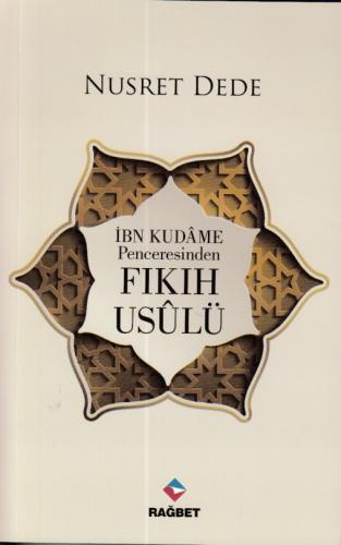 Fıkıh Usulü (İbn Kudame Penceresinden)