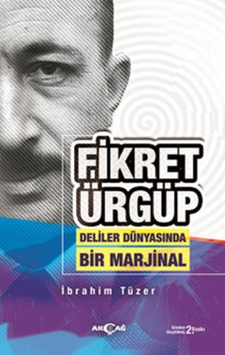 Fikret Ürgüp - Deliler Dünyasında Bir Marjinal