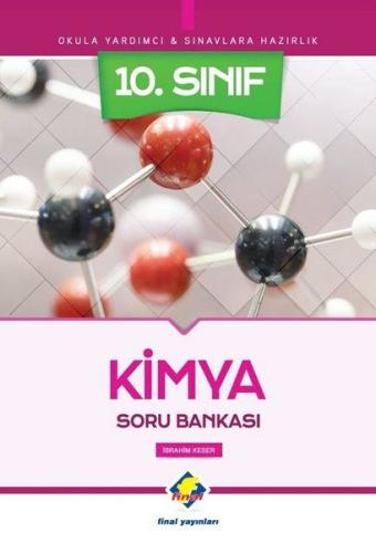 Final 10.Sınıf Kimya Soru Bankası (Yeni)