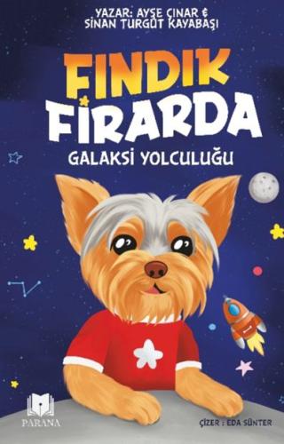 Fındık Firarda – Galaksi Yolculuğu