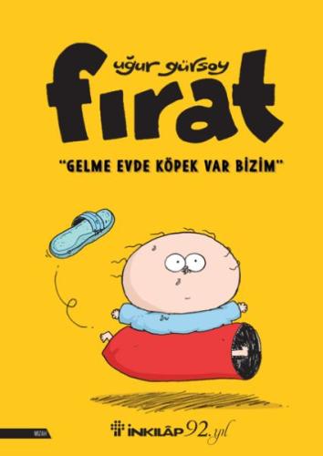 Fırat - Gelme Evde Köpek Var Bizim