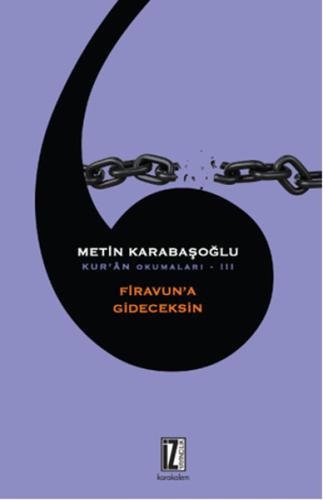 Firavun'a Gideceksin / Kur'an Okumaları 3