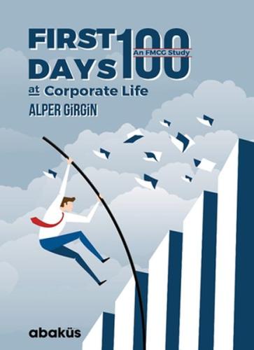 First 100 Days At Corporate Life