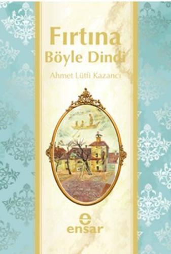 Fırtına Böyle Dindi